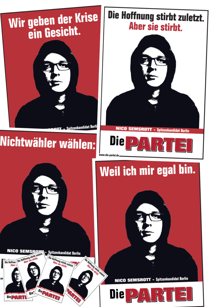 Plakate unseres Spitzenkandidaten - Die PARTEI Berlin