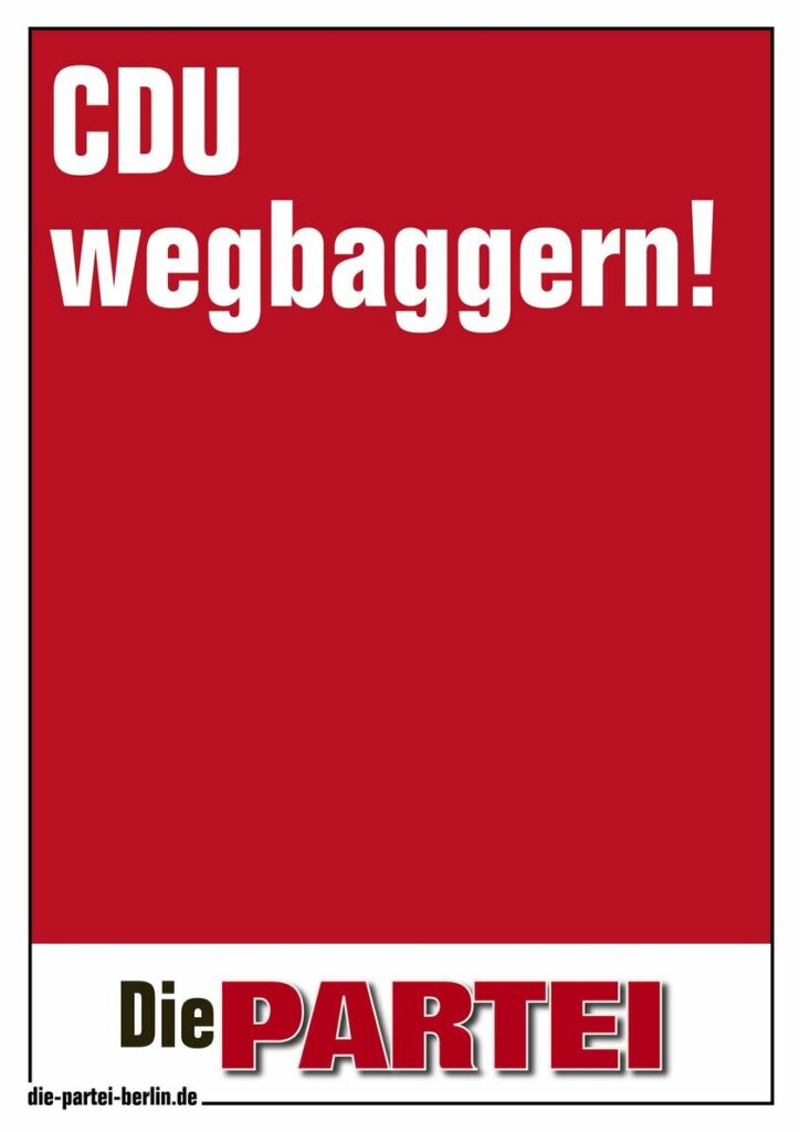 Rotes PARTEI-Plakat mit dem Text: "CDU wegbaggern!"